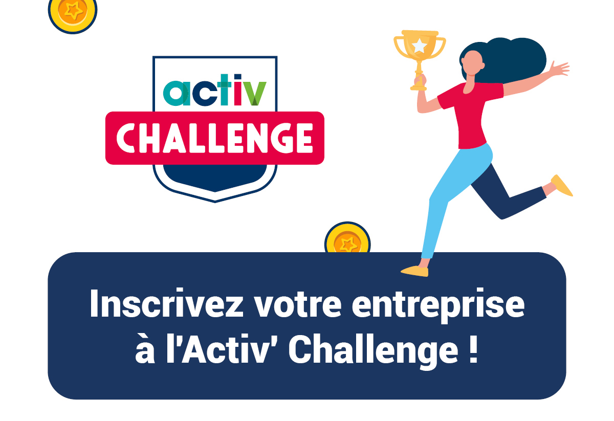 Inscrivez votre entreprise à l'Activ' Challenge ! 