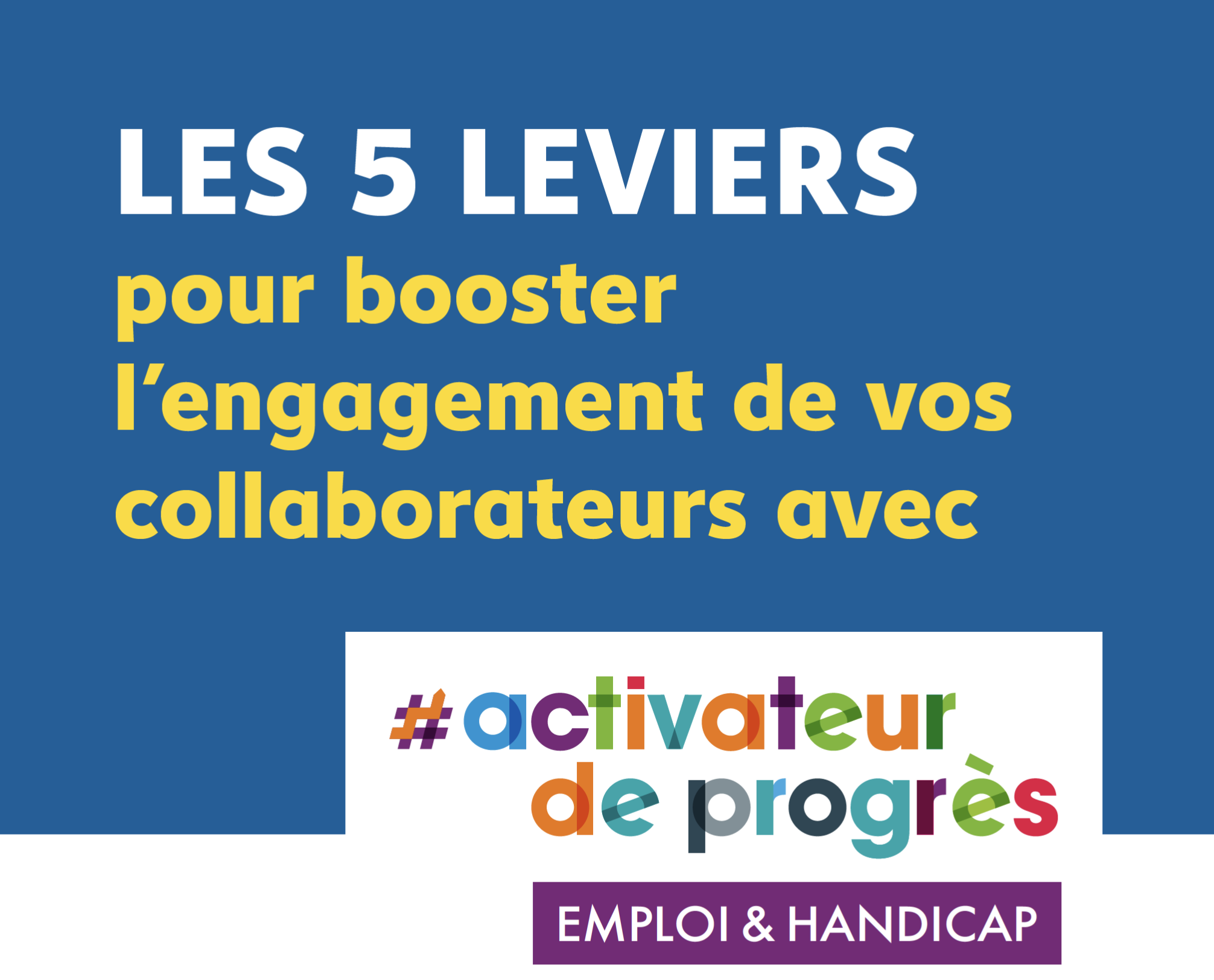 Couverture du guide 5 leviers pour booster l'engagement de vos collaborateurs avec #activateurdeprogrès