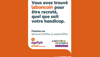 Affiche sur fond orange avec un message : "Leboncoin recrute, quel que soit votre handicap." Logos de l’Agefiph, #activateur de progrès, et le slogan : "Les handicaps, c’est dans ma boîte."