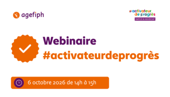 Visuel Agefiph annonçant le webinaire #activateurdeprogrès du 6 octobre 2026 de 14h à 15h, avec le logo Agefiph, le badge #activateurdeprogrès emploi et handicap, et un sceau à coche orange.