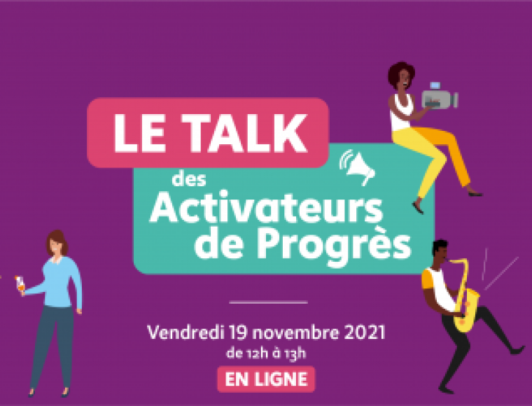 Le talk des #activateurdeprogrès