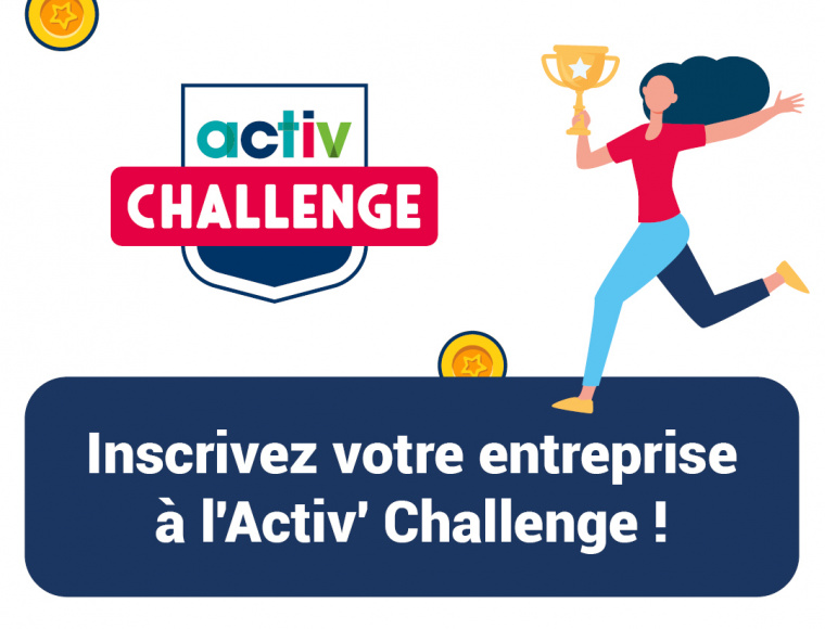 Inscrivez votre entreprise à l'Activ' Challenge ! 