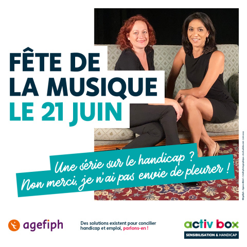 Fête de la musique le 21 juin Une série sur le handicap ? Non merci, je n'ai pas envie de pleurer !