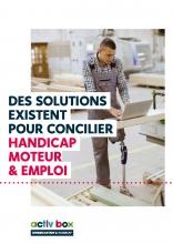 DES SOLUTIONS EXISTENT POUR CONCILIER HANDICAP MOTEUR & EMPLOI