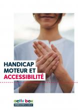 HANDICAP MOTEUR ET ACCESSIBILITÉ