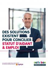 DES SOLUTIONS EXISTENT POUR CONCILIER STATUT D'AIDANT & EMPLOI