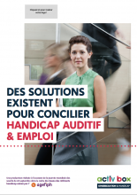 DES SOLUTIONS POUR CONCILIER HANDICAP AUDITIF & EMPLOI