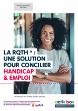 la RQTH* : une solution pour concilier handicap & emploi