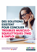 Des solutions existent pour concilier troubles musculo-squelettiques (TMS) et emploi