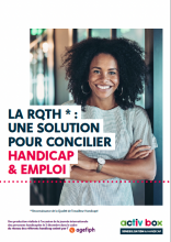 la RQTH* : une solution pour concilier handicap & emploi