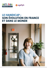Guide collaborateur - Le handicap : son évolution en France et dans le monde